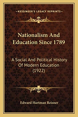 Nationalism And Education Since 1789: A Social And Political History Of Modern Education (1922)