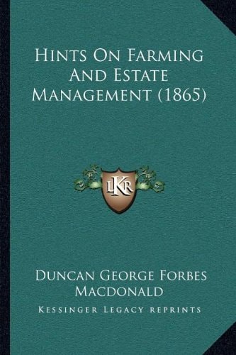 Hints On Farming And Estate Management (1865)