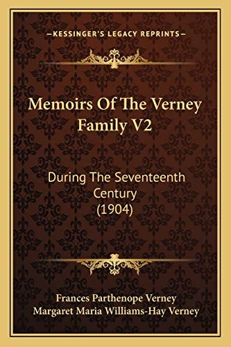 Memoirs Of The Verney Family V2: During The Seventeenth Century (1904)