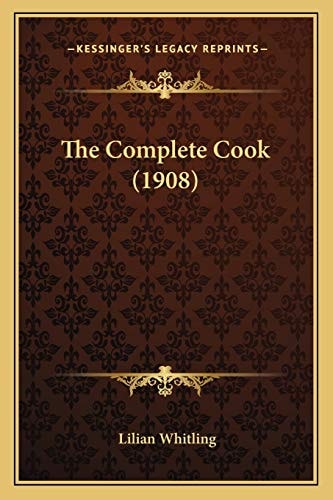 The Complete Cook (1908)
