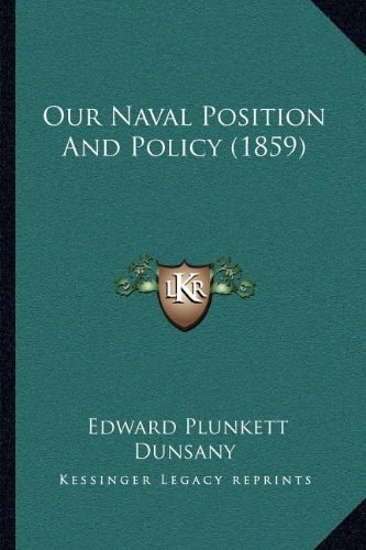 Our Naval Position and Policy (1859)