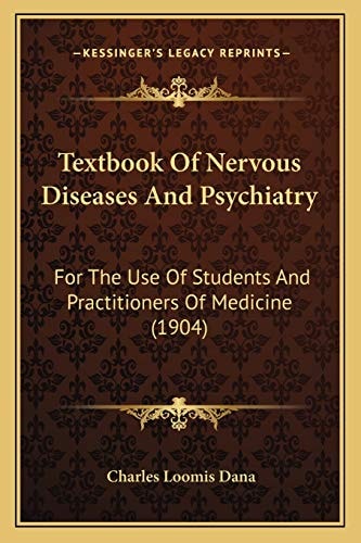 Textbook Of Nervous Diseases And Psychiatry: For The Use Of Students And Practitioners Of Medicine (1904)