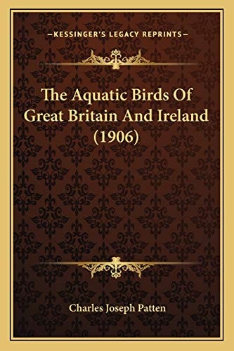 The Aquatic Birds Of Great Britain And Ireland (1906)