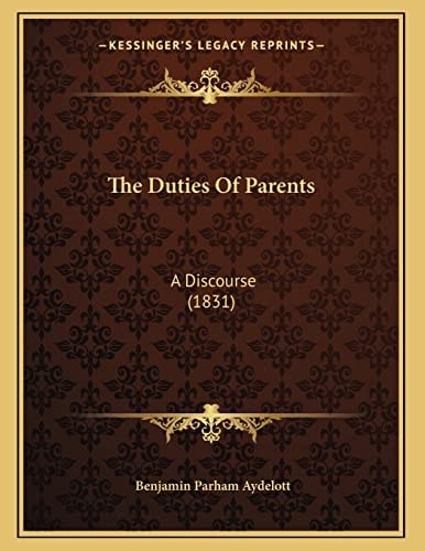 The Duties Of Parents: A Discourse (1831)