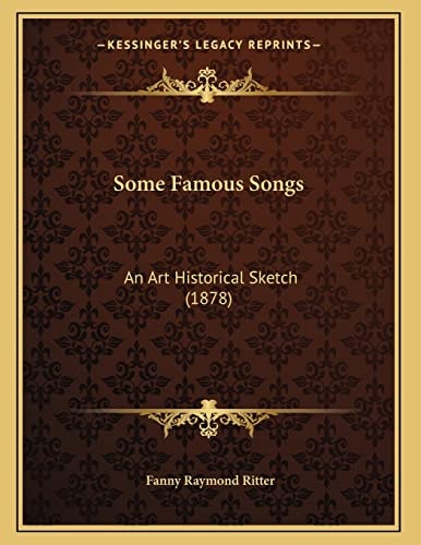 Some Famous Songs: An Art Historical Sketch (1878)