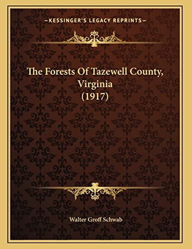 The Forests Of Tazewell County, Virginia (1917)