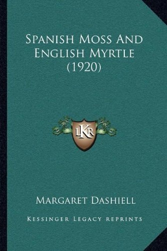Spanish Moss And English Myrtle (1920)