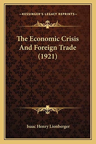 The Economic Crisis And Foreign Trade (1921)