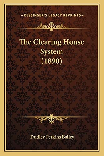 The Clearing House System (1890)