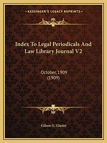 Index To Legal Periodicals And Law Library Journal V2: October, 1909 (1909)