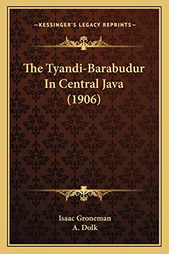 The Tyandi-Barabudur In Central Java (1906)