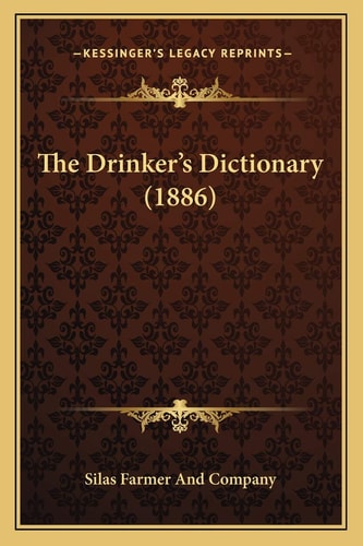 The Drinker's Dictionary (1886)
