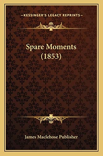 Spare Moments (1853)