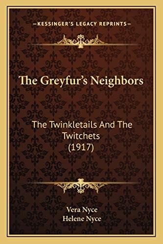 The Greyfur's Neighbors: The Twinkletails And The Twitchets (1917)
