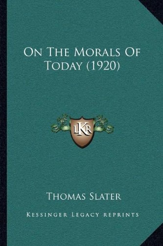 On The Morals Of Today (1920)