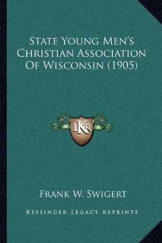 State Young Men's Christian Association Of Wisconsin (1905)
