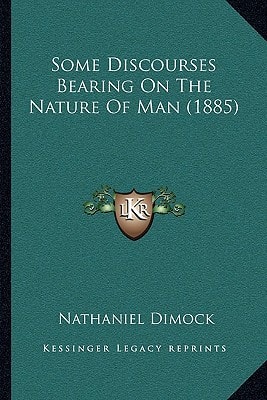 Some Discourses Bearing On The Nature Of Man (1885)
