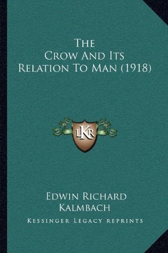 The Crow And Its Relation To Man (1918)
