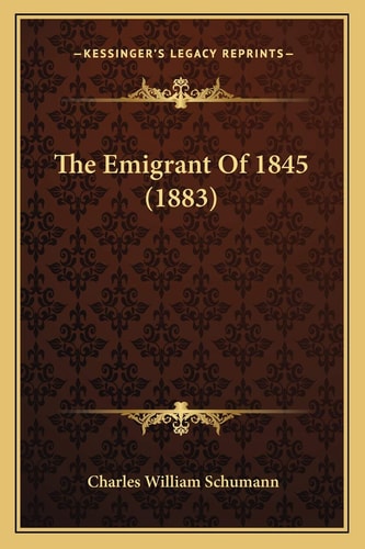 The Emigrant Of 1845 (1883)