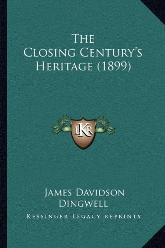 The Closing Century's Heritage (1899)
