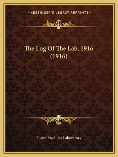 The Log Of The Lab, 1916 (1916)