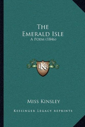 The Emerald Isle: A Poem (1846)