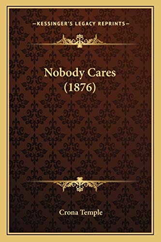 Nobody Cares (1876)