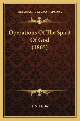 Operations Of The Spirit Of God (1865)