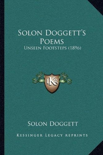 Solon Doggett's Poems: Unseen Footsteps (1896)