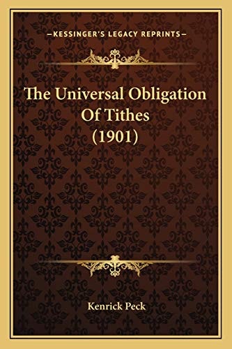 The Universal Obligation Of Tithes (1901)