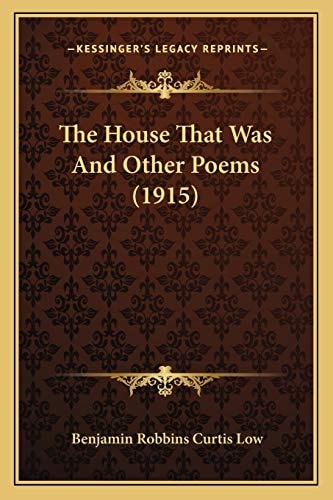 The House That Was And Other Poems (1915)