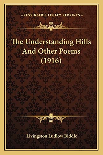 The Understanding Hills And Other Poems (1916)