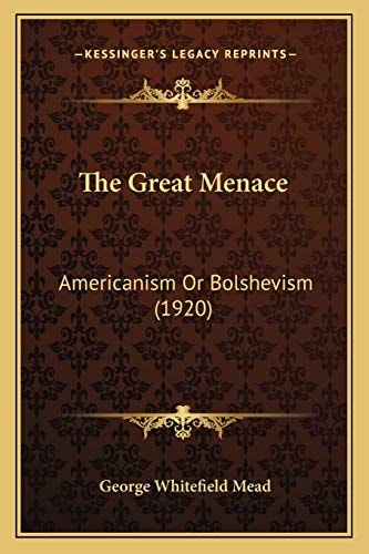 The Great Menace: Americanism Or Bolshevism (1920)