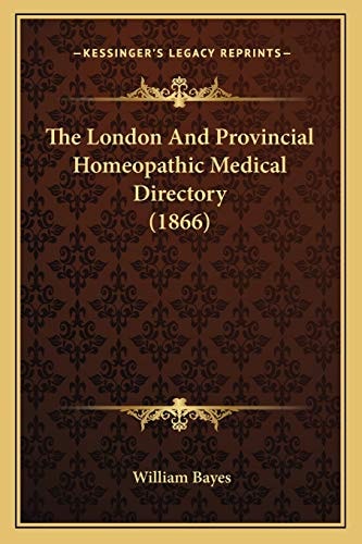 The London And Provincial Homeopathic Medical Directory (1866)