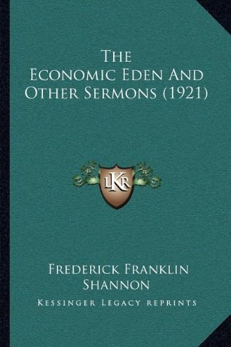 The Economic Eden And Other Sermons (1921)