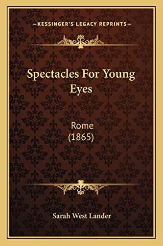 Spectacles For Young Eyes: Rome (1865)