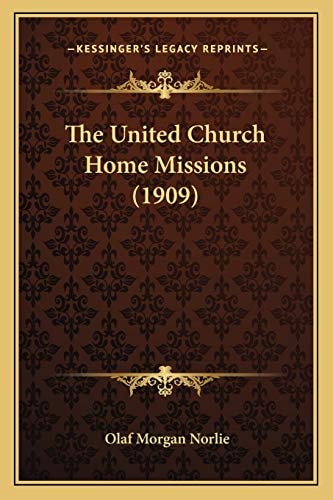 The United Church Home Missions (1909)