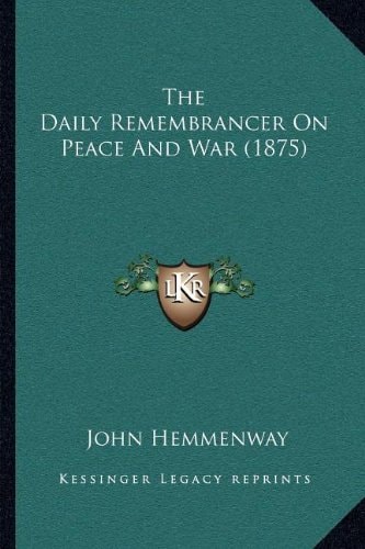 The Daily Remembrancer On Peace And War (1875)