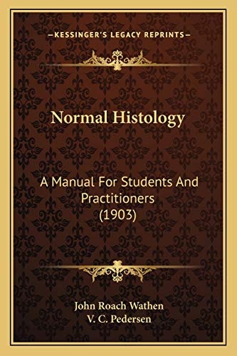 Normal Histology: A Manual For Students And Practitioners (1903)