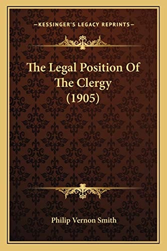 The Legal Position Of The Clergy (1905)
