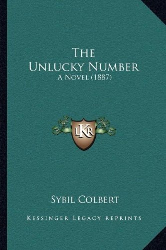 The Unlucky Number: A Novel (1887)