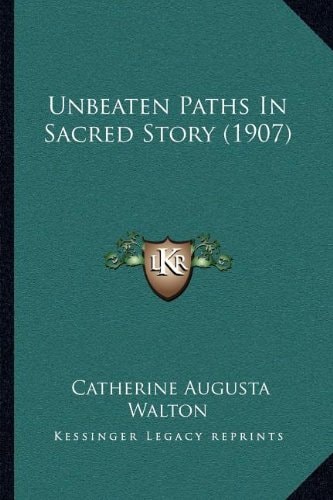 Unbeaten Paths In Sacred Story (1907)