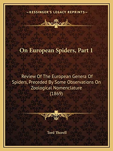On European Spiders, Part 1: Review Of The European Genera Of Spiders, Preceded By Some Observations On Zoological Nomenclature (1869)