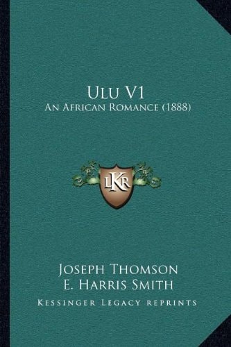 Ulu V1: An African Romance (1888)
