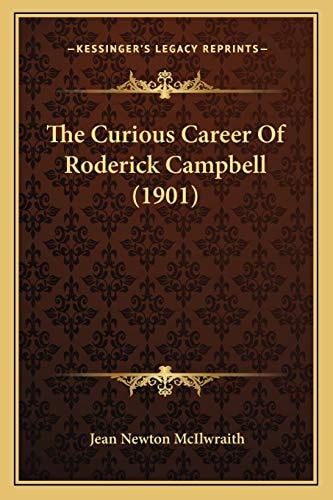 The Curious Career Of Roderick Campbell (1901)
