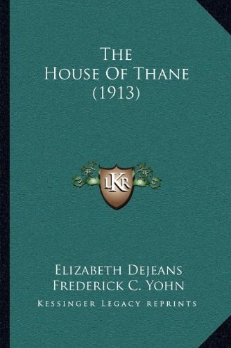 The House Of Thane (1913)