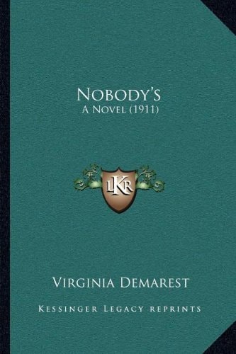 Nobody's: A Novel (1911)