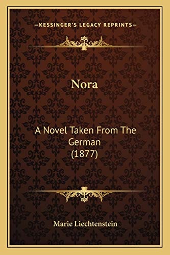 Nora: A Novel Taken From The German (1877)