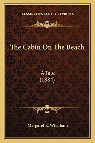 The Cabin On The Beach: A Tale (1884)