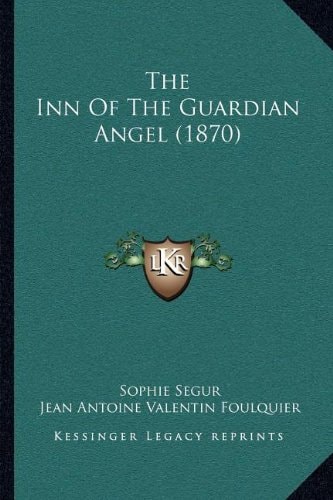 The Inn Of The Guardian Angel (1870)